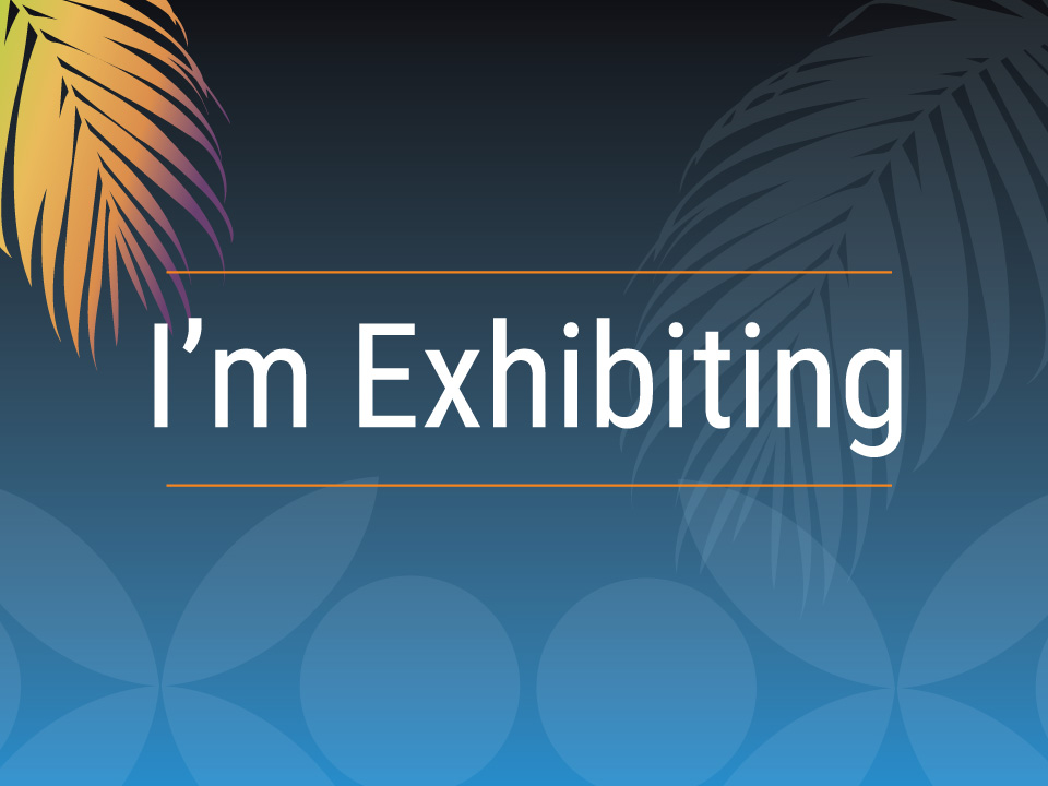 Exhibiting