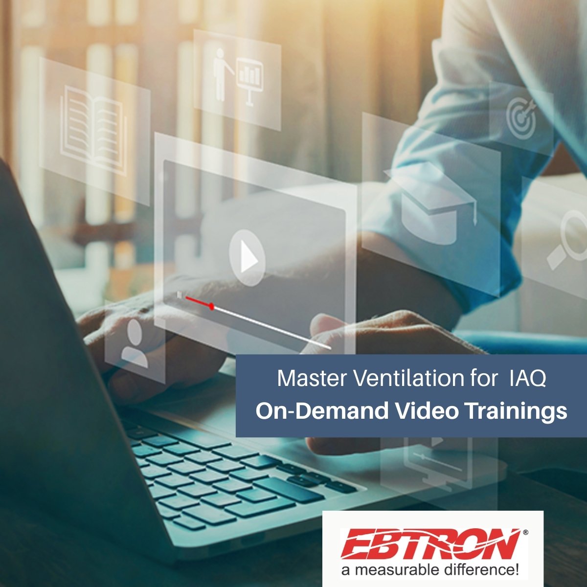 Master Ventilation for IAQ - EBTRON Free On Demand Training